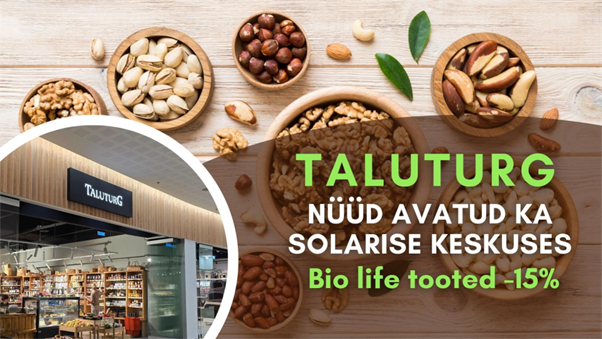 TALUTURG on nüüd avatud ka SOLARISES Bio Life - Soodsad tervisetooted